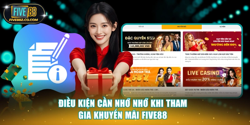 Điều kiện cần nhớ nhớ khi tham gia khuyến mãi Five88